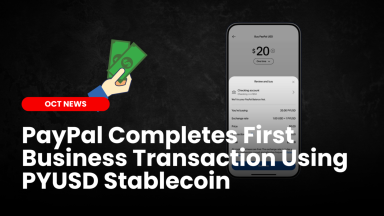 PayPal Completes First Business Transaction Using PYUSD Stablecoin