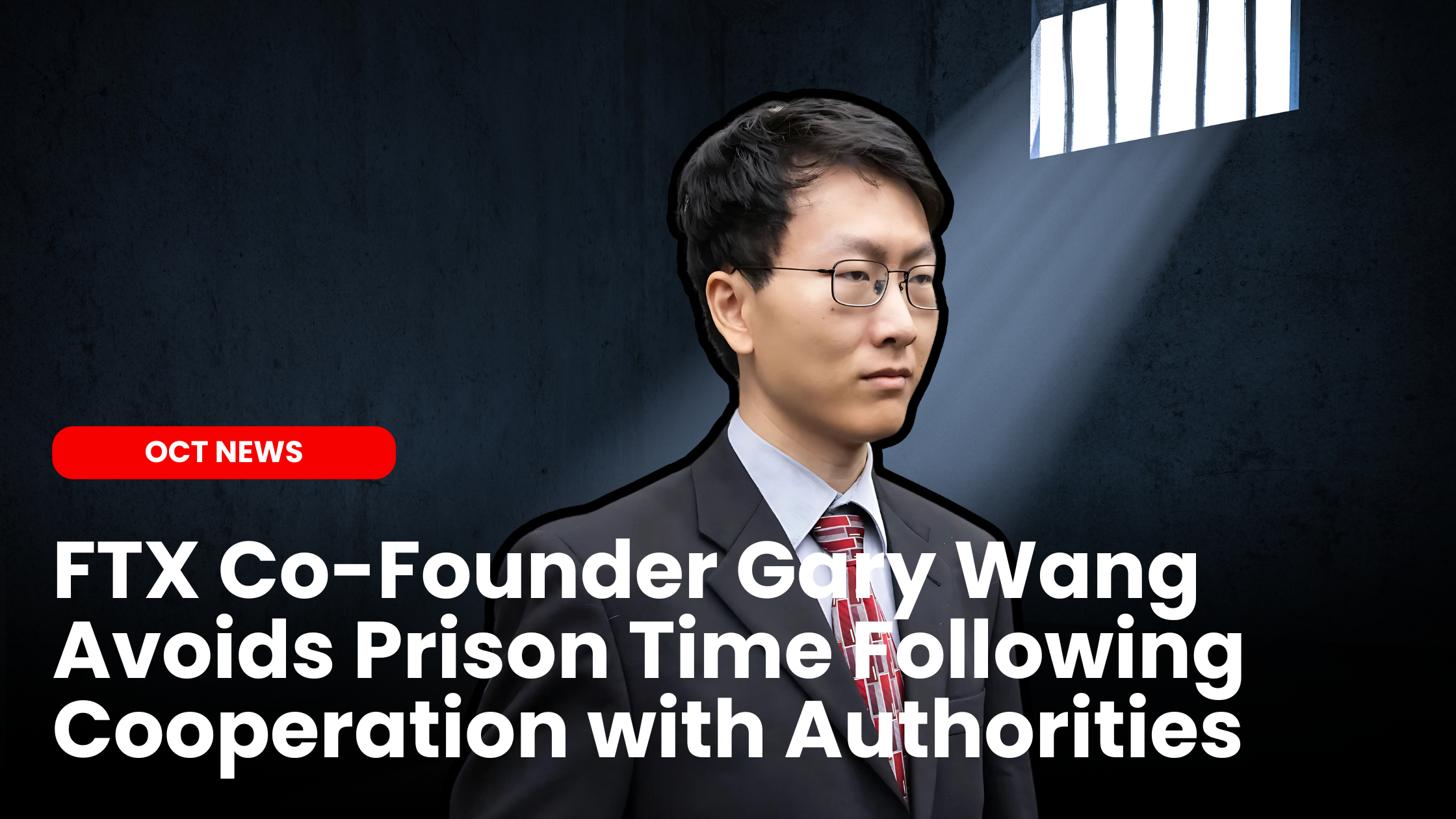 FTX Co-Founder Gary Wang Avoids Prison Time Following Cooperation with ...