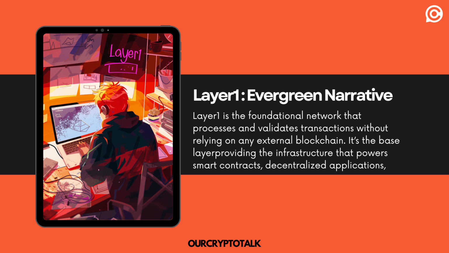 Our Crypto Talk | Layer1: Evergreen Crypto Narrative