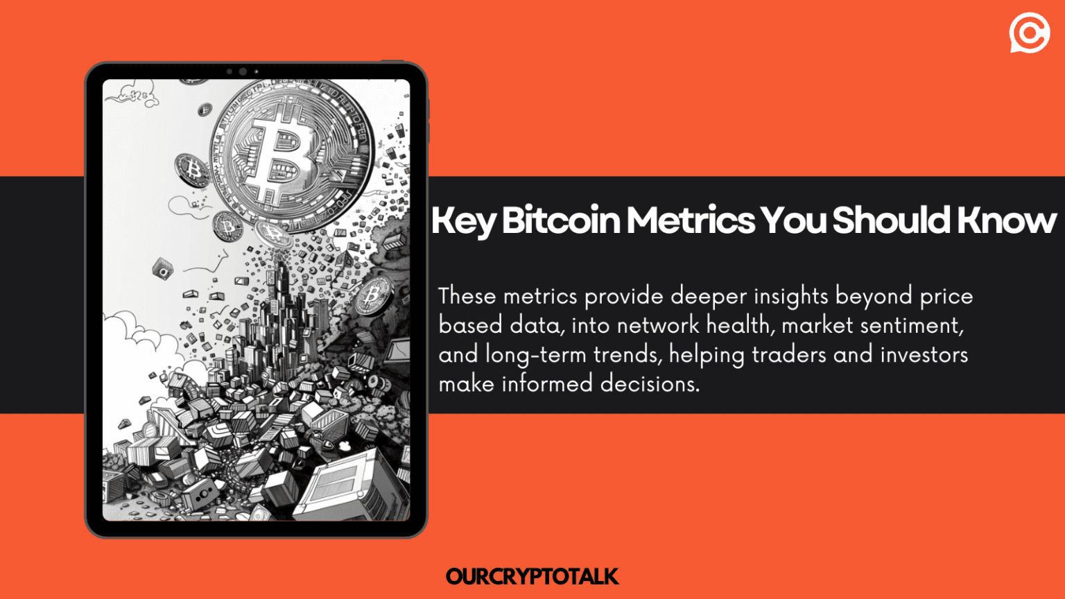 Our Crypto Talk | Key Bitcoin Metrics You Should Know (Beyond Price)