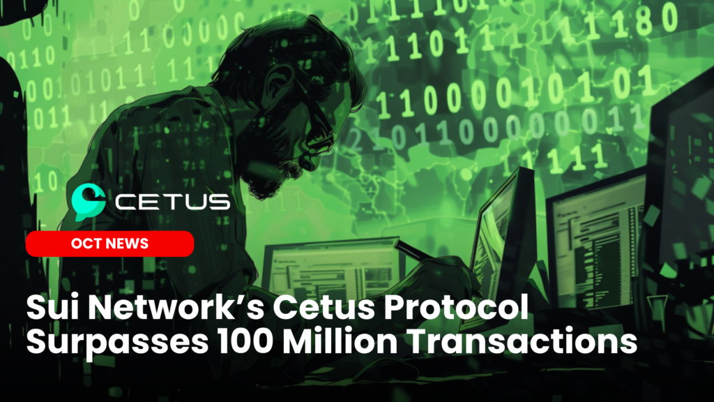 Cetus Protocol 100 Million