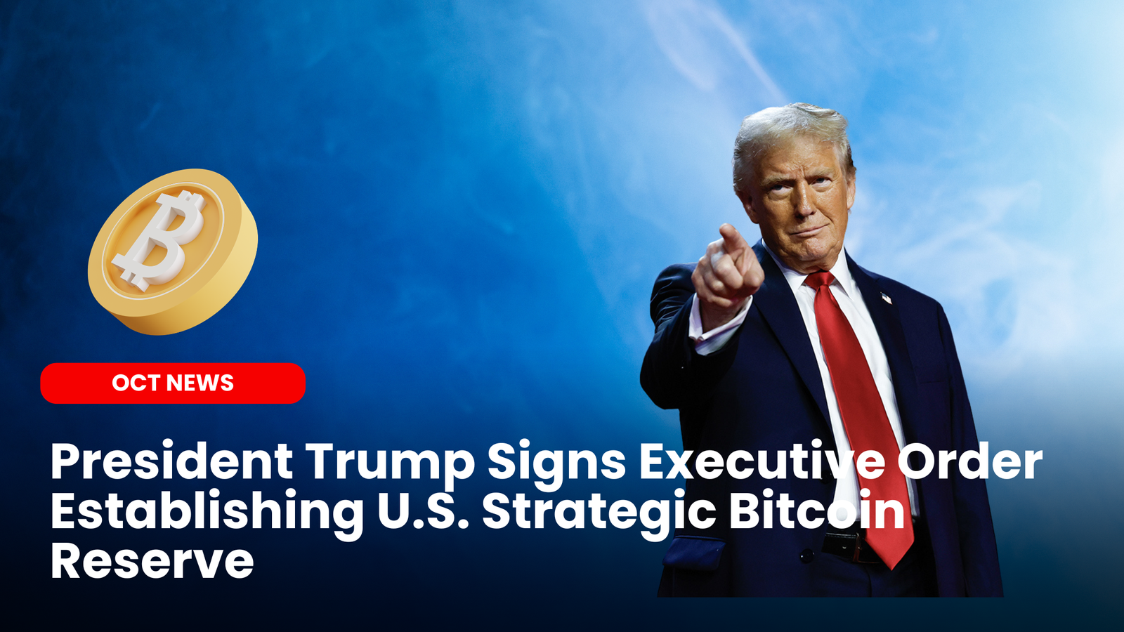 President Trump Signs Executive Order Establishing U.S. Strategic Bitcoin  Reserve
