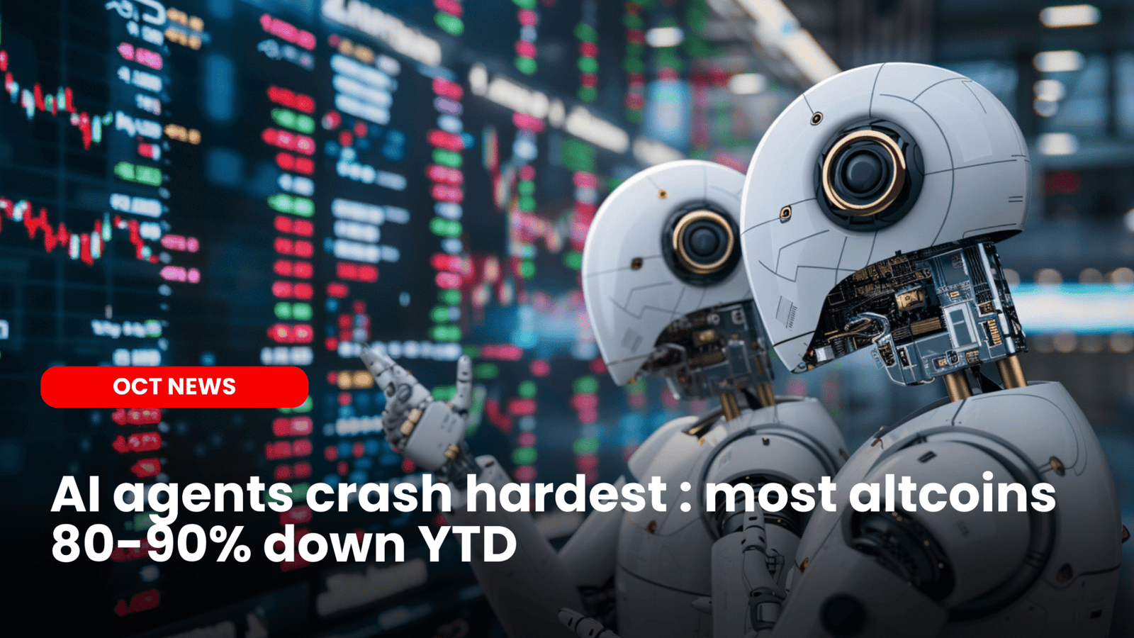 Our Crypto Talk | AI agents crash hardest : most altcoins 80-90% down YTD