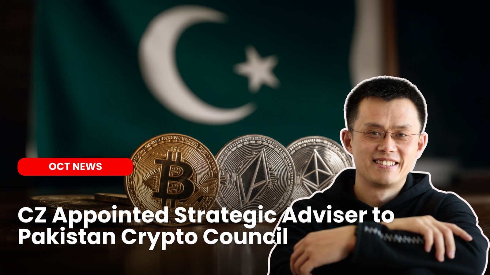 Our Crypto Talk | Binance Founder CZ Appointed Strategic Adviser to Pakistan  Crypto Council