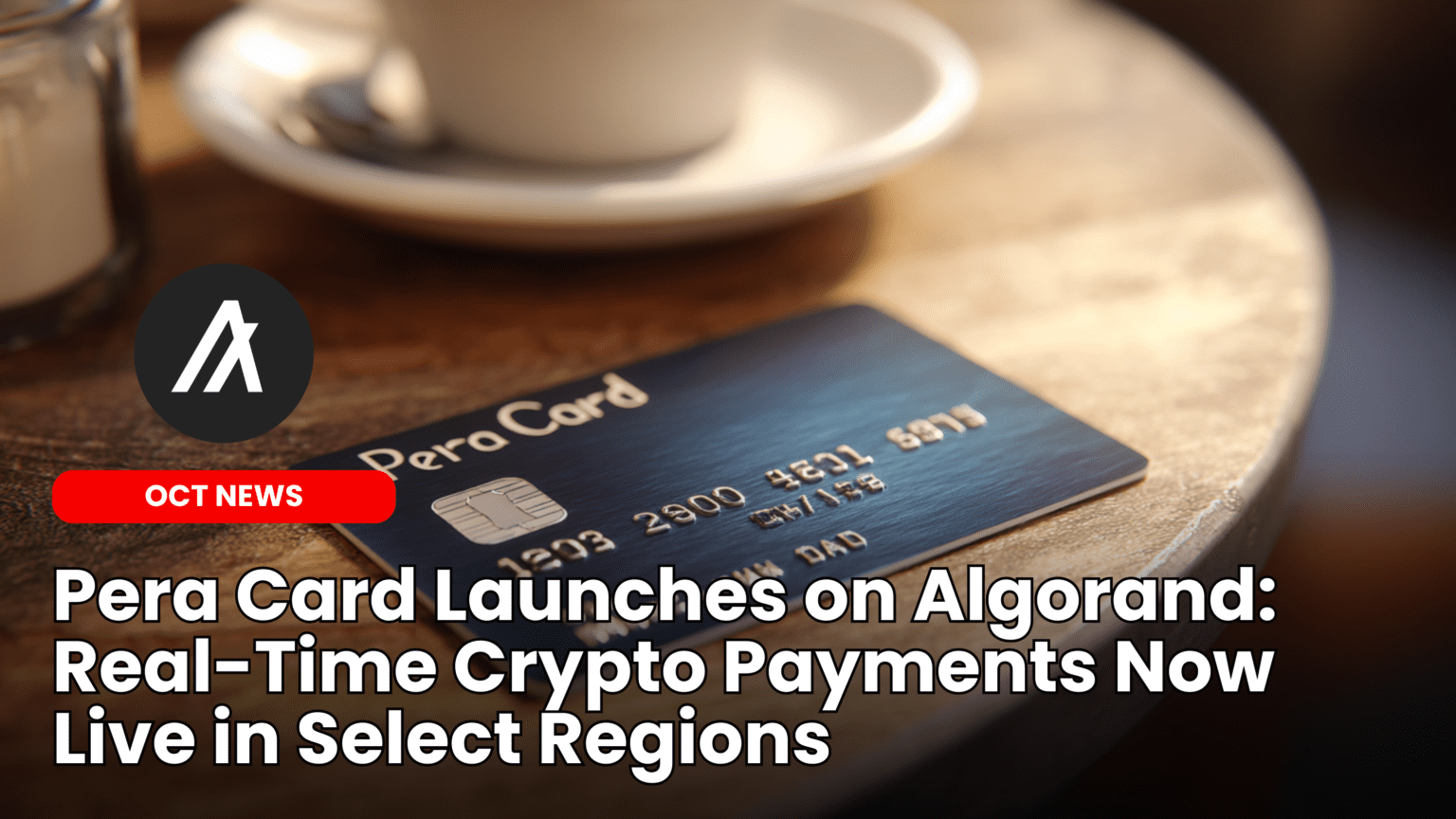 Our Crypto Talk | Pera Card Launches on Algorand on 15th May