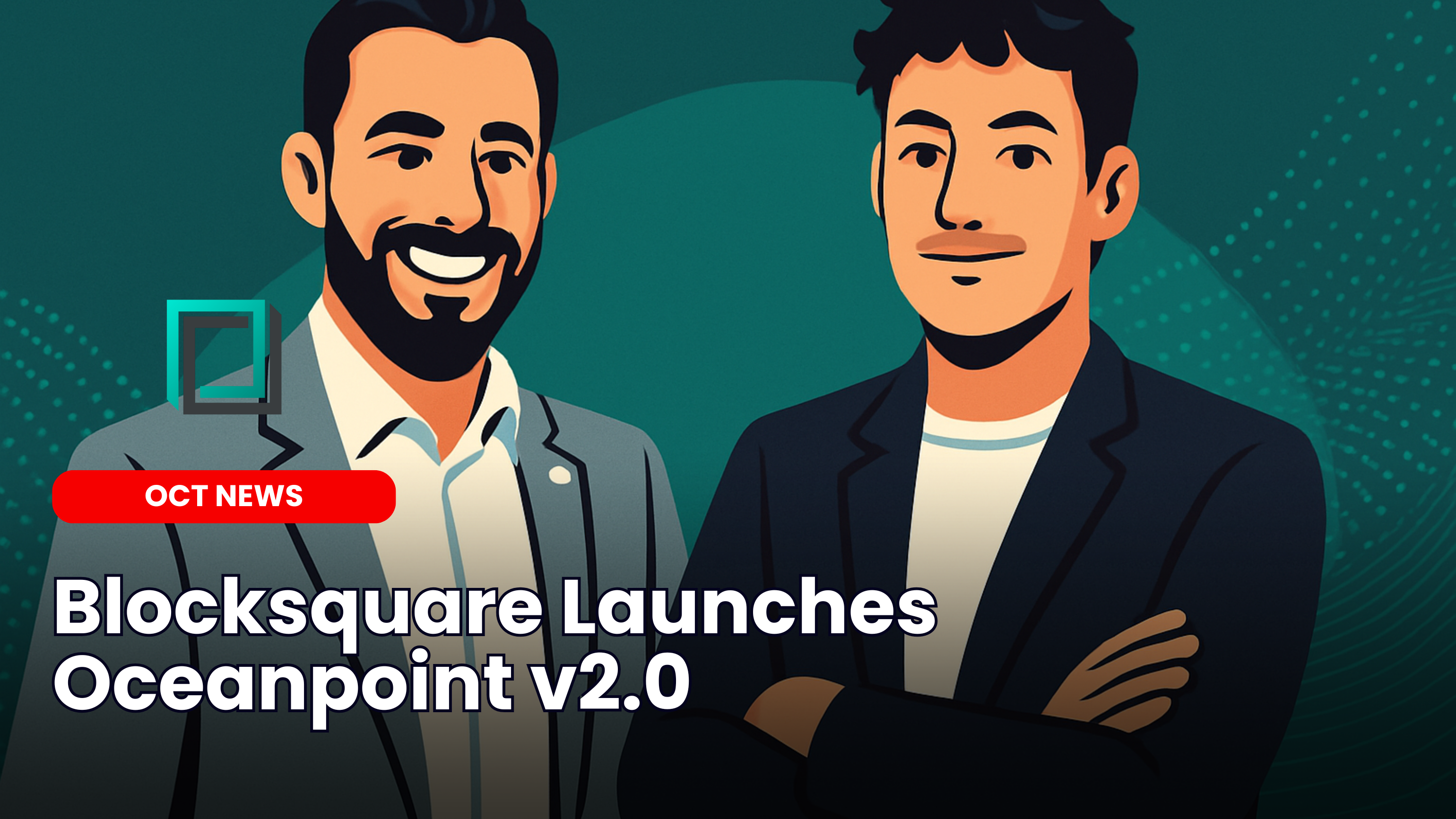 Blocksquare Launches Oceanpoint v2.0 | Our Crypto Talk