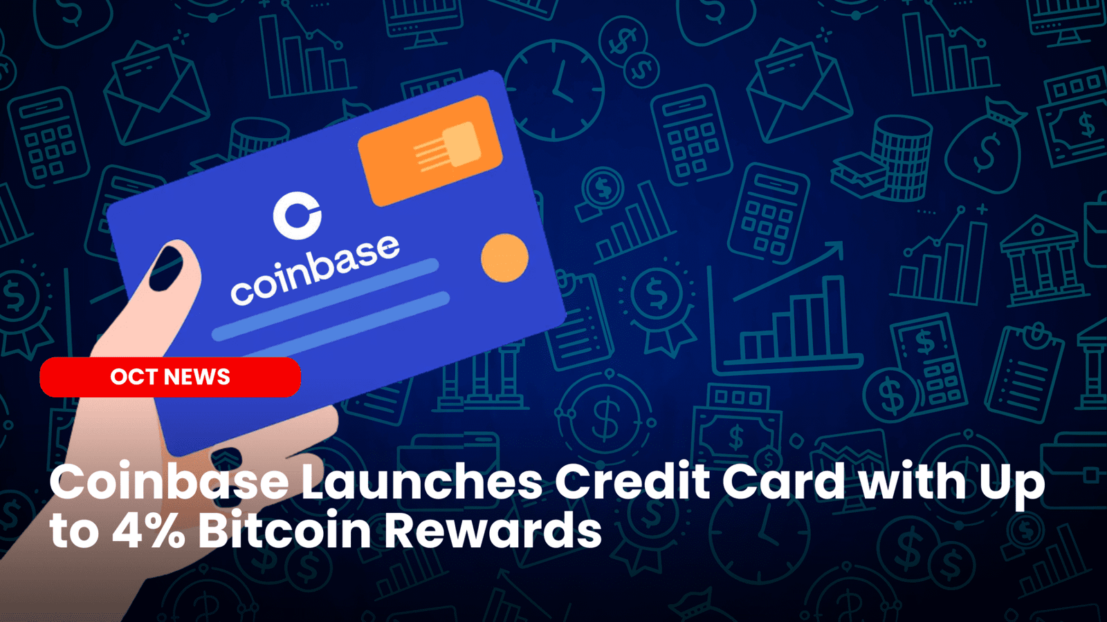 Coinbase Launches Credit Card with Up to 4% Bitcoin Rewards