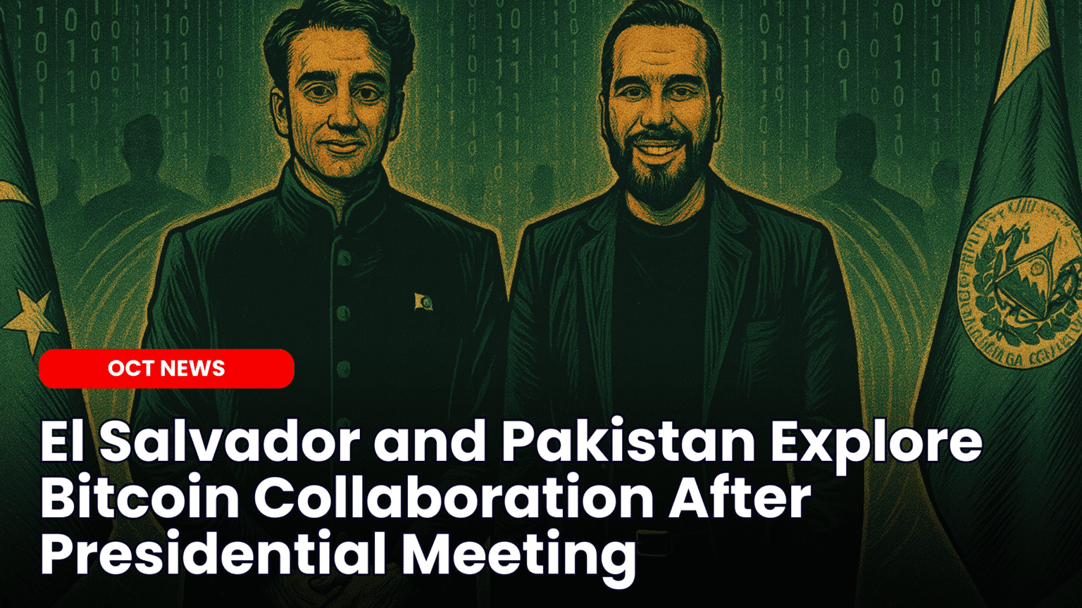 Our Crypto Talk | El Salvador and Pakistan Explore Bitcoin Collaboration  After Presidential Meeting