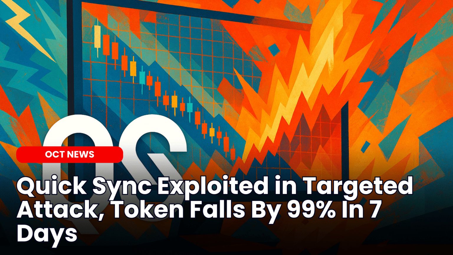 Our Crypto Talk | Quick Sync Exploited in Targeted Attack, Token Falls By  99% In 7 Days