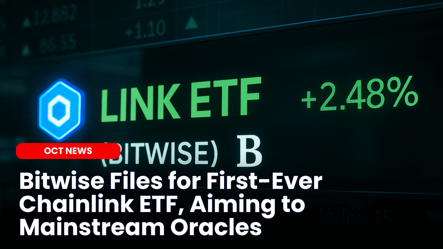 Our Crypto Talk | Bitwise Files for First-Ever Chainlink ETF, Aiming to  Mainstream Oracles