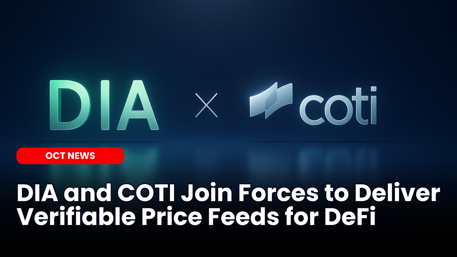 Our Crypto Talk | DIA and COTI Join Forces to Deliver Verifiable Price  Feeds for DeFi