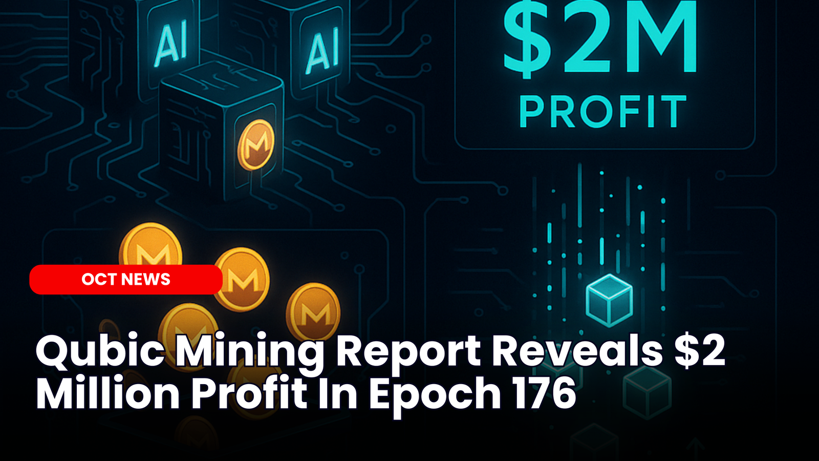 Qubic Mining Report Reveals $2 Million Profit In Epoch 176 |  ourcryptotalk.com