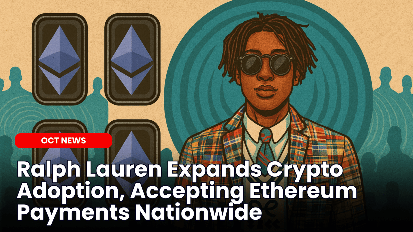 Ralph Lauren Expands Crypto Adoption, Accepting Ethereum Payments Nationwide