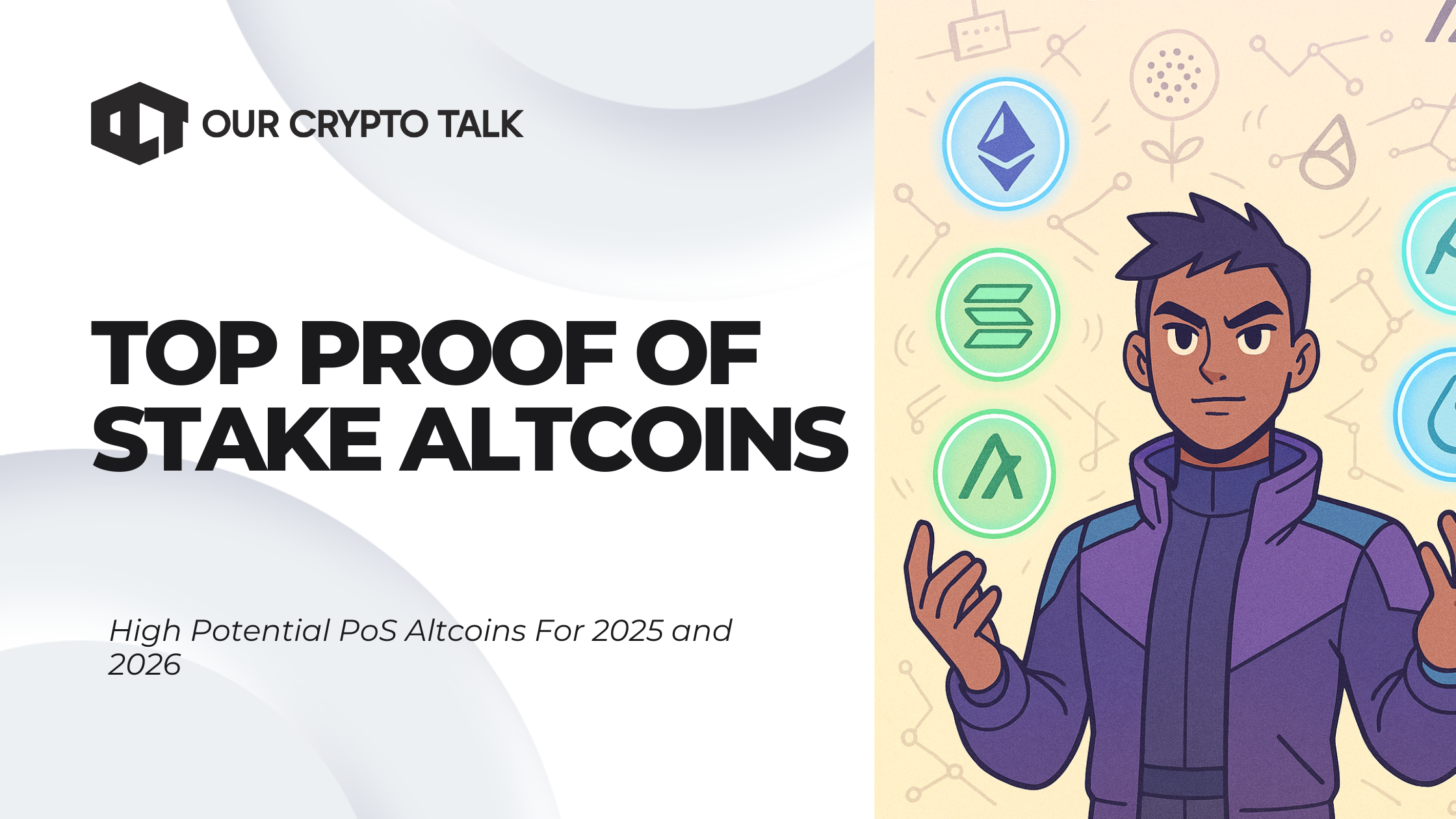 Top PoS Altcoins to Watch in 2026 | Our Crypto Talk