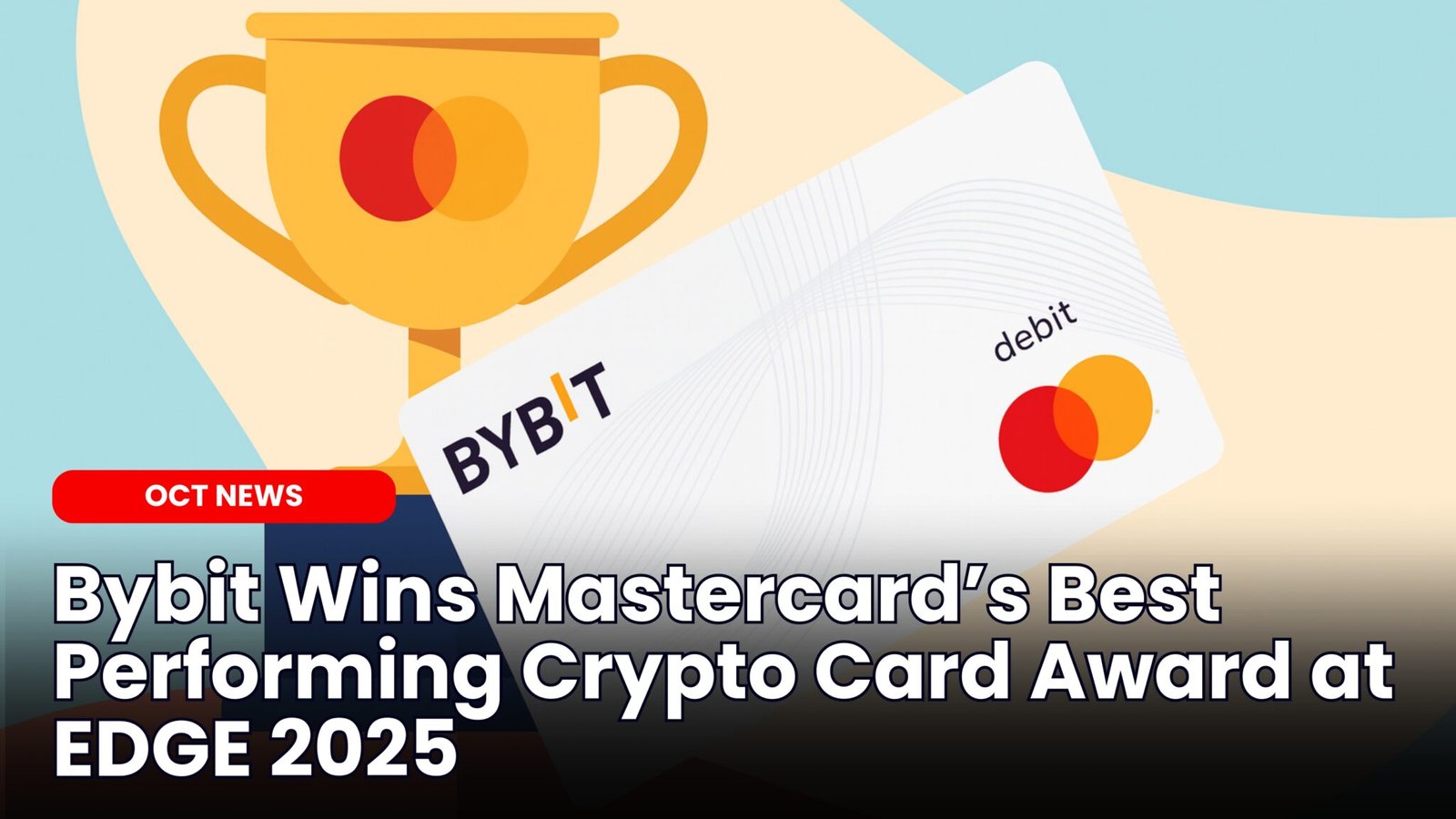 Bybit Wins Best Performing Crypto Card Award at EDGE 2025