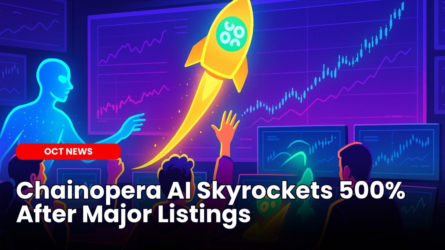 Chainopera AI ($COAI) Skyrockets 500% After Major Listings