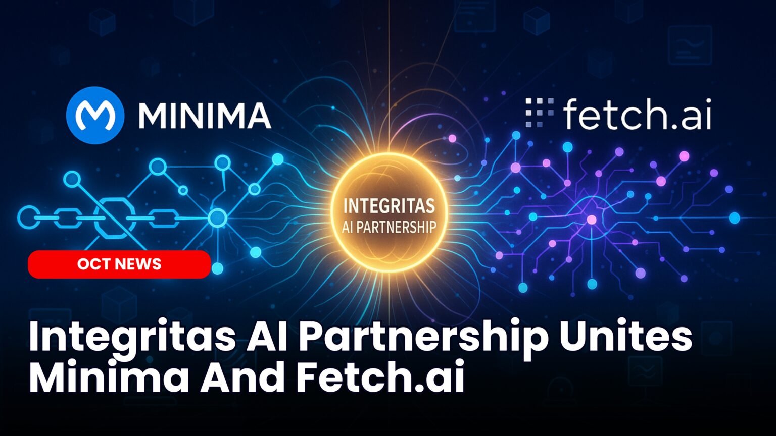 Our Crypto Talk | Integritas AI Partnership Unites Minima And Fetch.ai