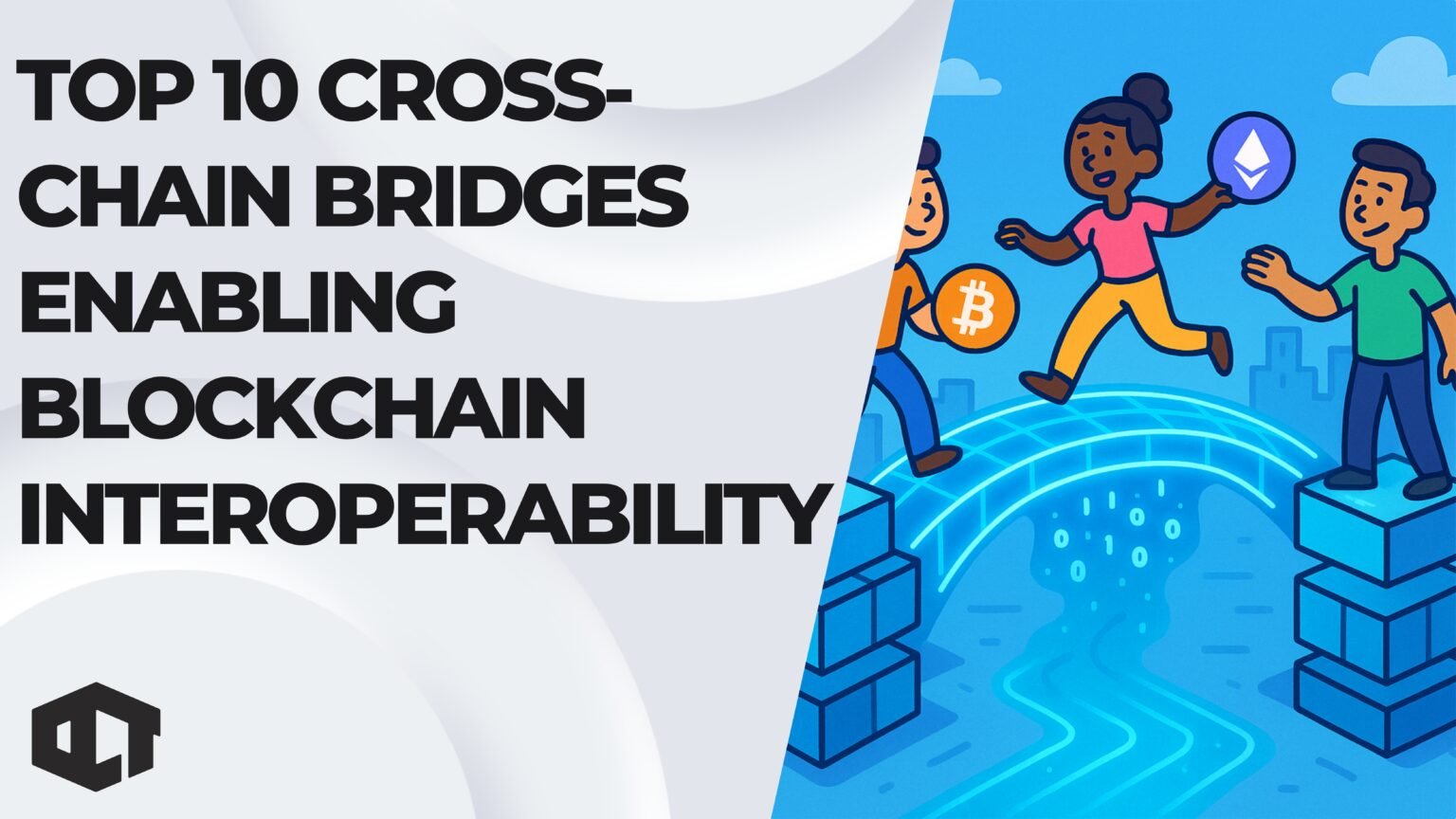 Our Crypto Talk | Top 10 Cross-Chain Bridges Enabling Blockchain  Interoperability