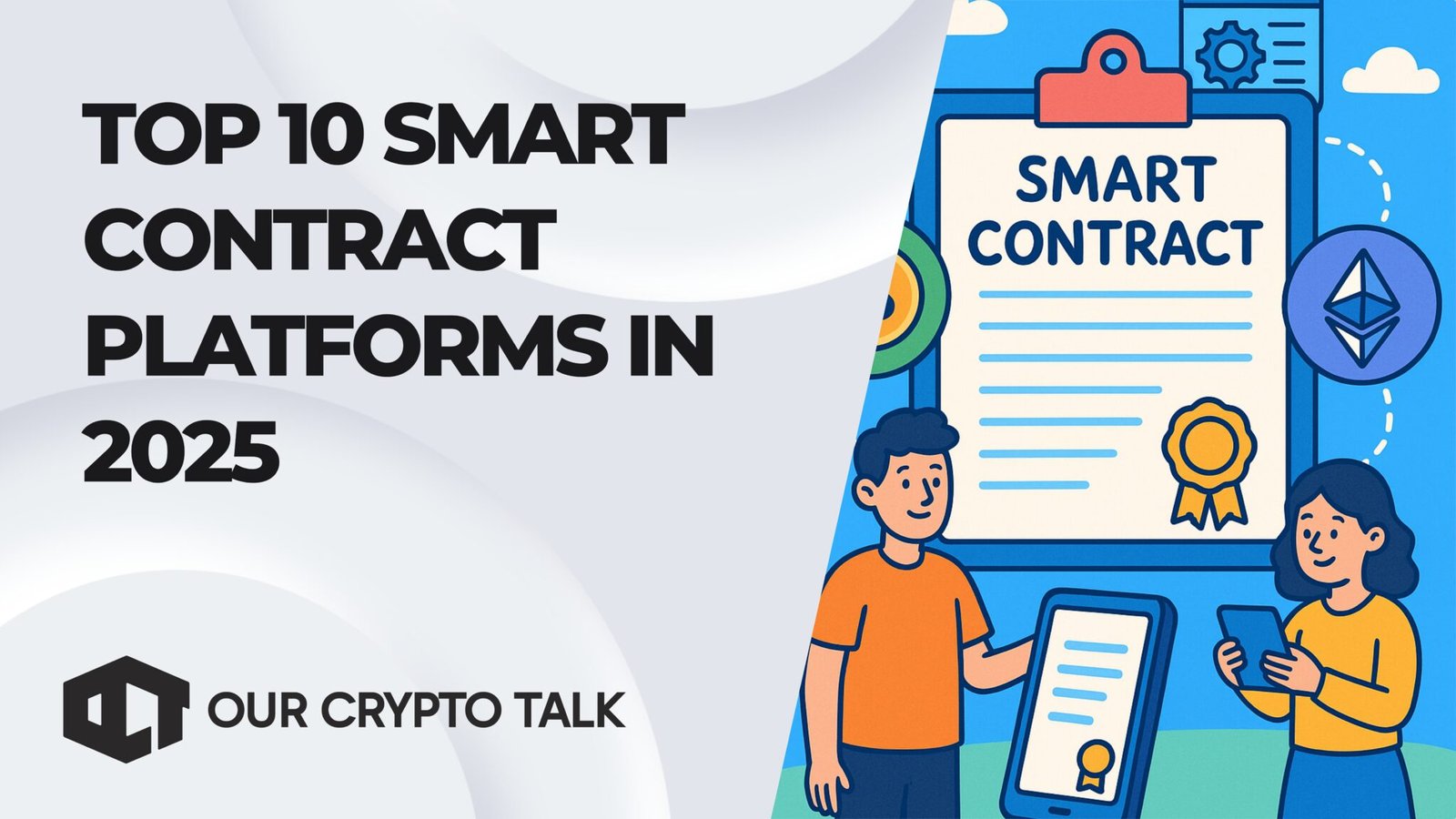 Our Crypto Talk | Top 10 Smart Contract Platforms in 2025