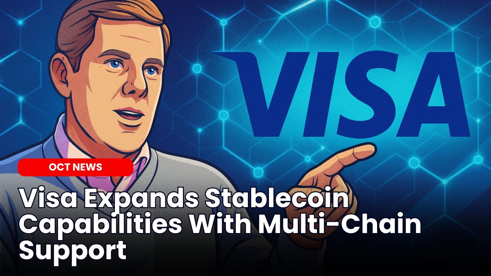 Our Crypto Talk | Visa Stablecoin Expansion With Multi-Chain Support