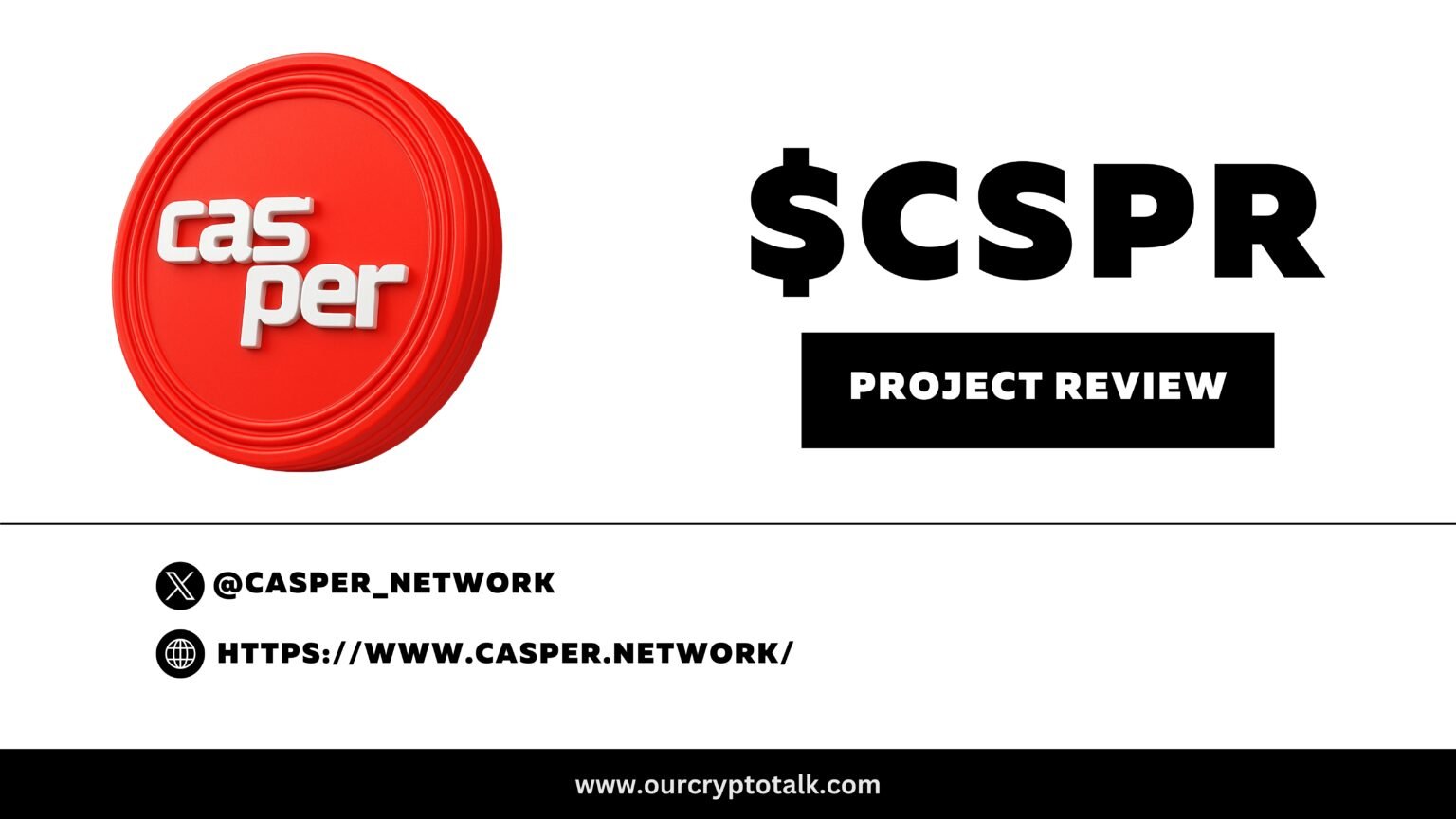 Our Crypto Talk | Casper Review ($CSPR)