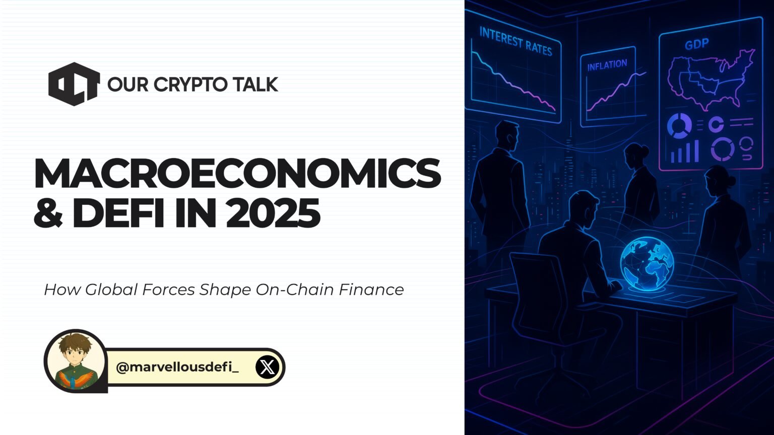 Our Crypto Talk | Macroeconomics and DeFi in 2025: How Global Forces Now  Shape On-Chain Finance