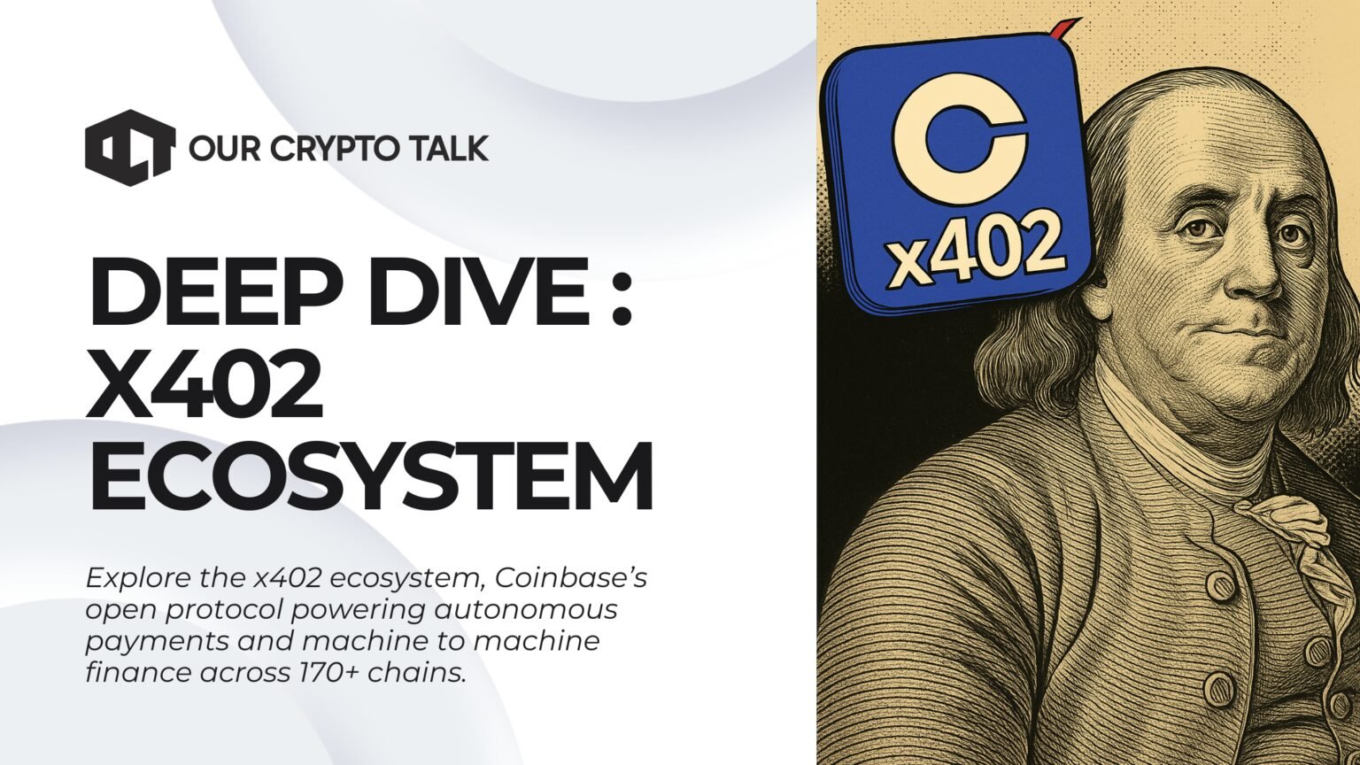 Our Crypto Talk | Unlocking the Future of Autonomous Finance: A Deep Dive  into the x402 Ecosystem