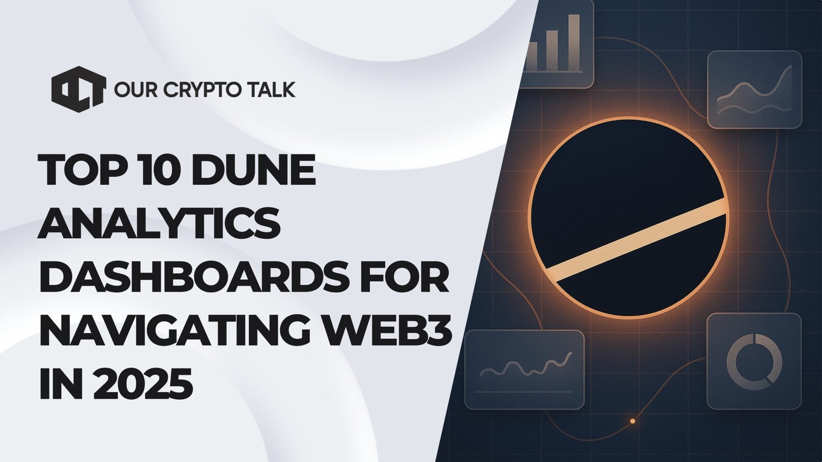 Our Crypto Talk | Top 10 Dune Analytics Dashboards for Navigating Web3 in  2025