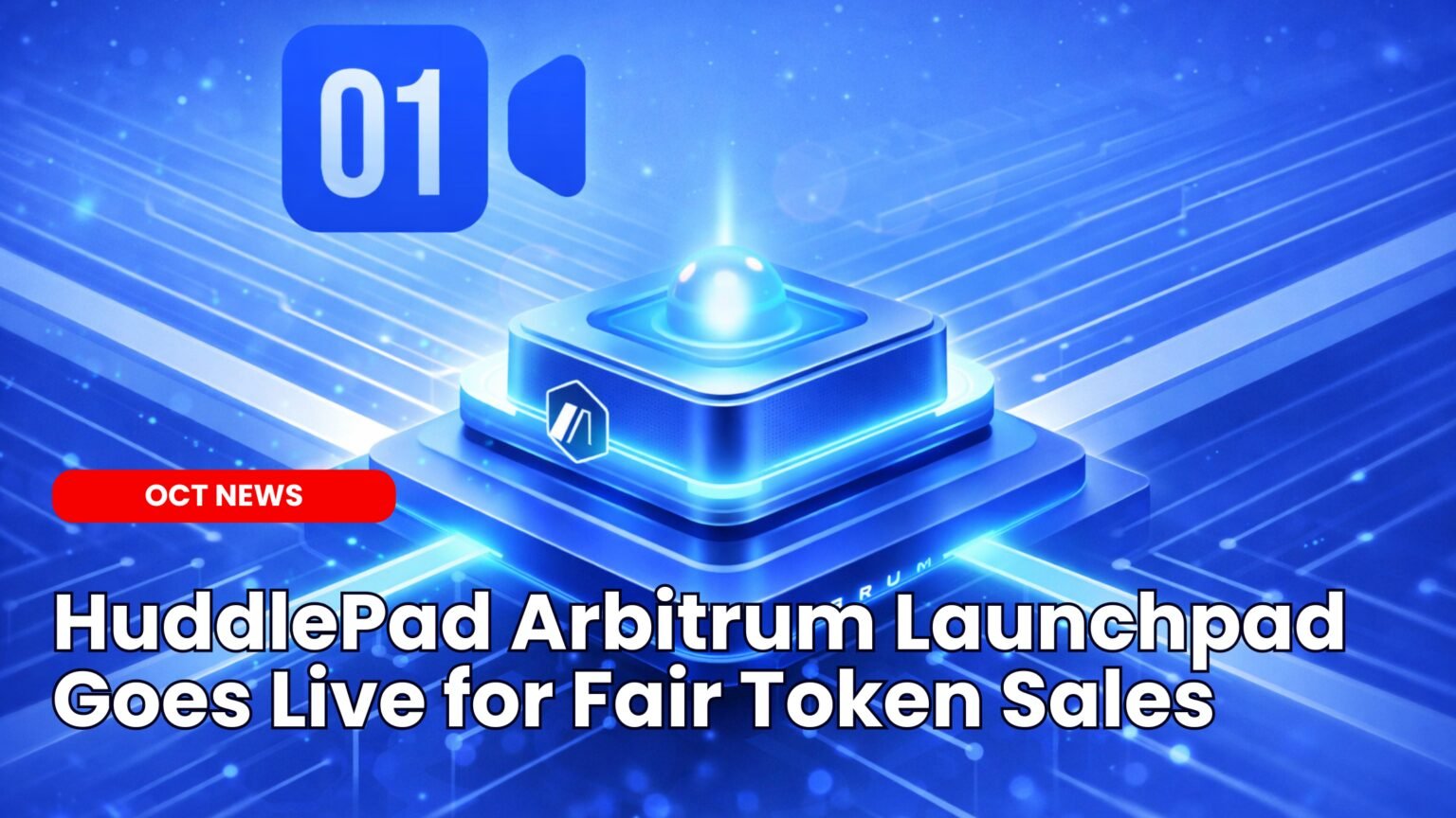 Our Crypto Talk | HuddlePad Arbitrum Launchpad Goes Live for Fair Token  Sales