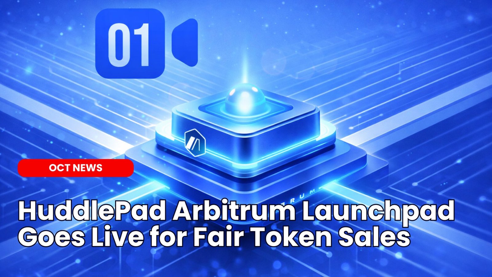 Our Crypto Talk | HuddlePad Arbitrum Launchpad Goes Live for Fair Token  Sales