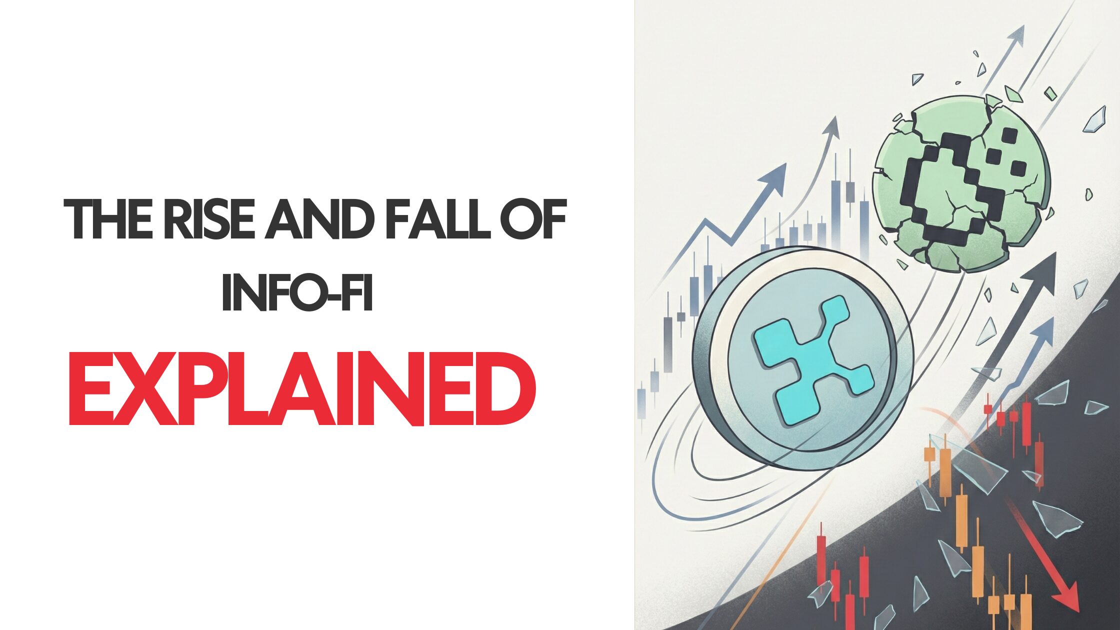 The Rise and Fall of InfoFi : Explained | Our Crypto Talk