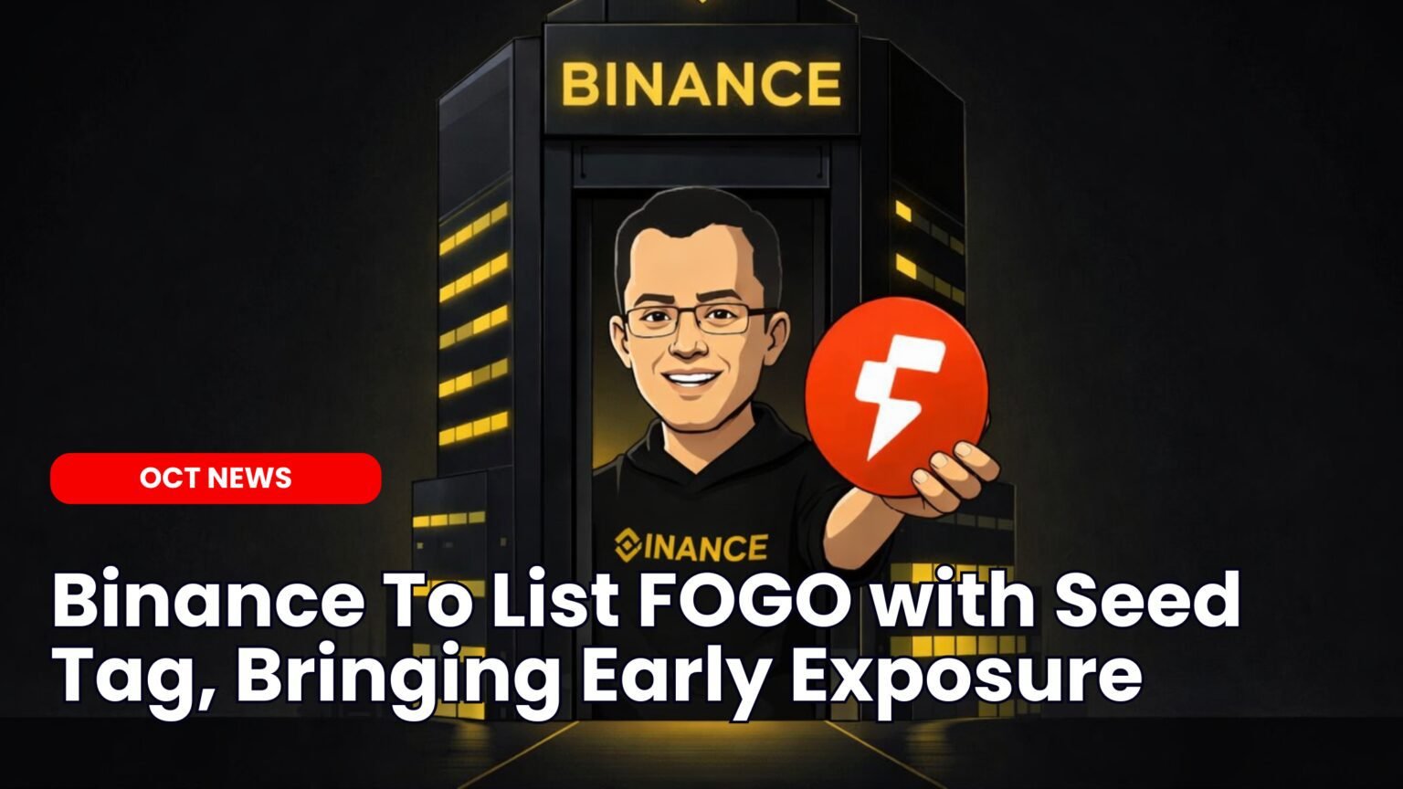 Our Crypto Talk | Binance To List FOGO with Seed Tag, Bringing Early  Exposure