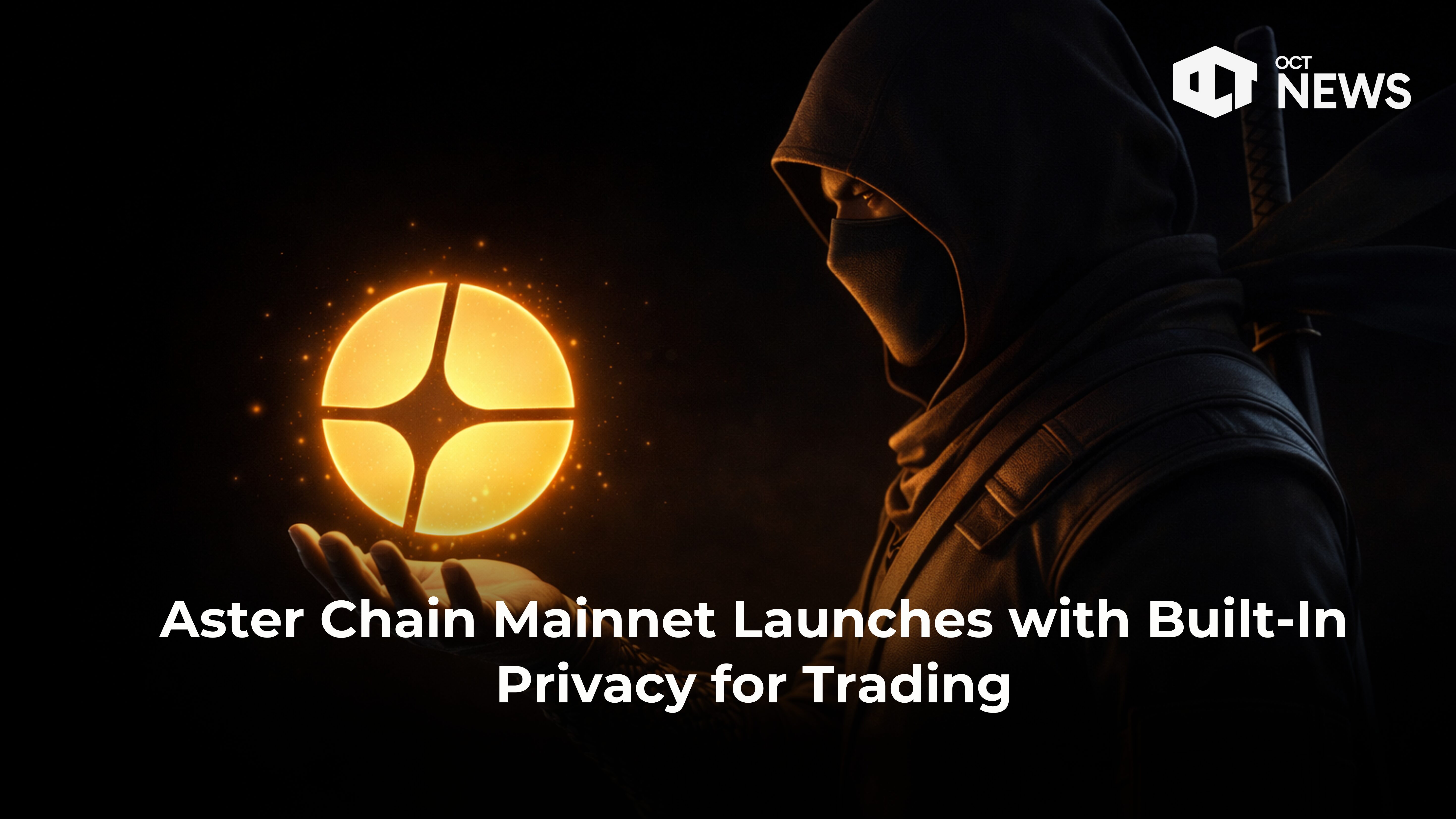 Aster Chain Mainnet Launches with Built-In Privacy for Trading | Our ...