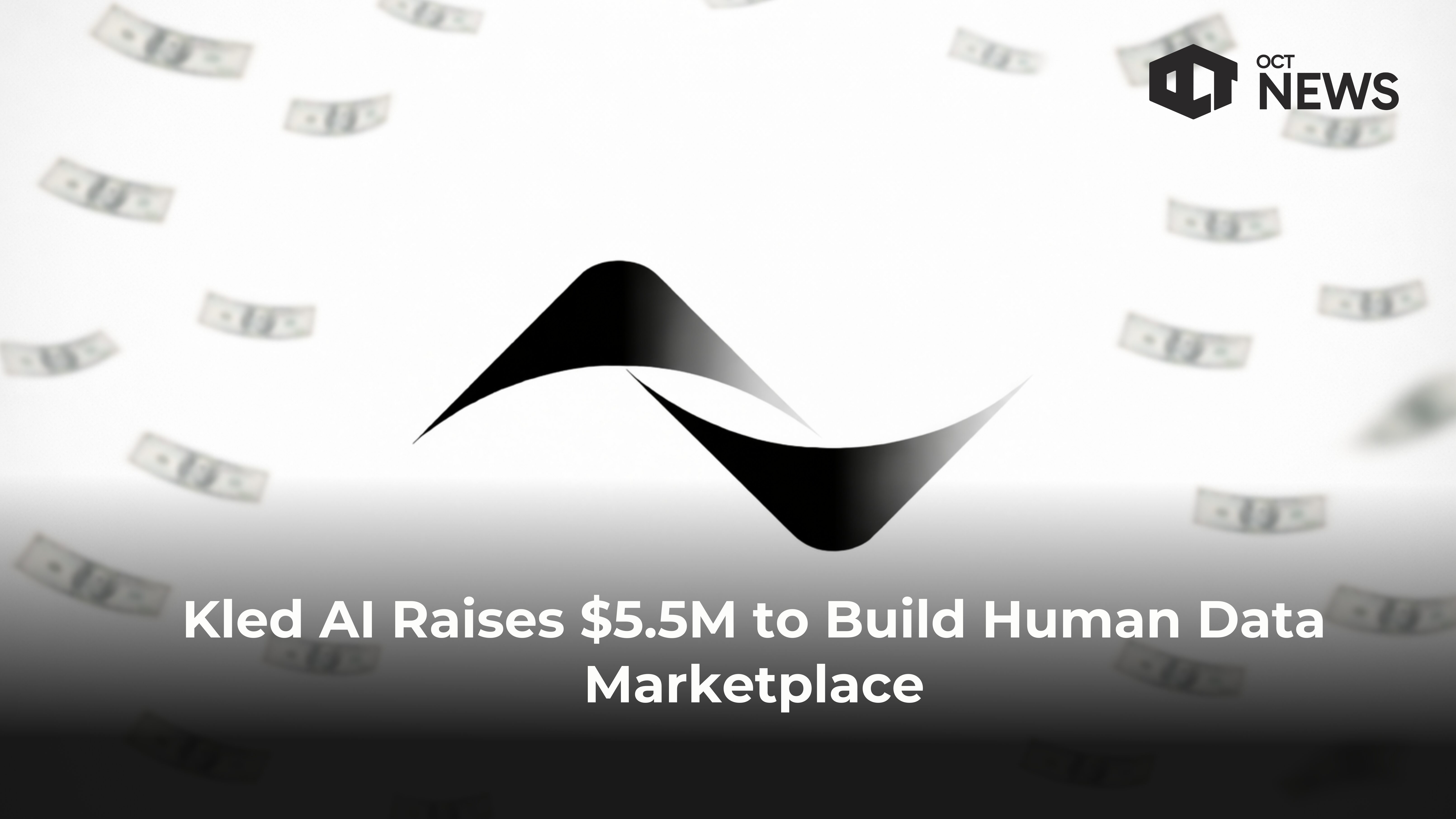 Kled AI Raises $5.5M to Build Human Data Marketplace | Our Crypto Talk